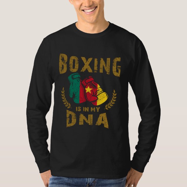 Boxing is in my D N A Cameroon Flag Boxing Gloves T-Shirt (Front)