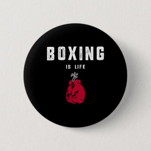 Boxing Is Life Button