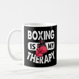 Boxing Is My Therapy Boxing Quote Gym Fighter Glo Coffee Mug