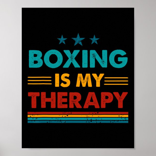 Boxing Is My Therapy Funny Boxing  Poster (Front)