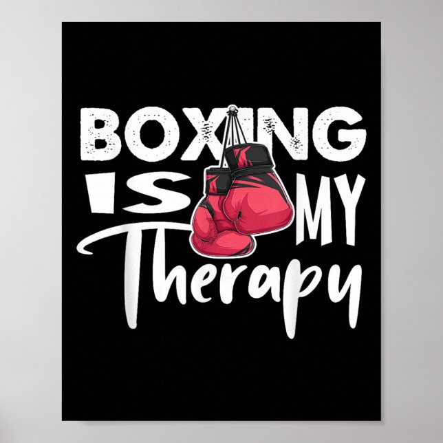 Boxing Is My Therapy Funny Boxing Quote Gym Fighte Poster (Front)