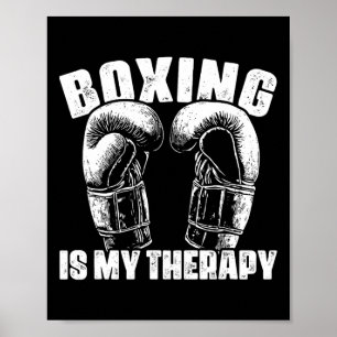 Boxing Is My Therapy Mma Boxer Fighter Fighting Ki Poster