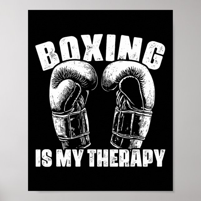 Boxing Is My Therapy Mma Boxer Fighter Fighting Ki Poster (Front)