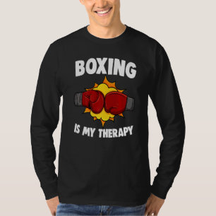 Boxing Is My Therapy Women Boxing Sport Love T-Shirt