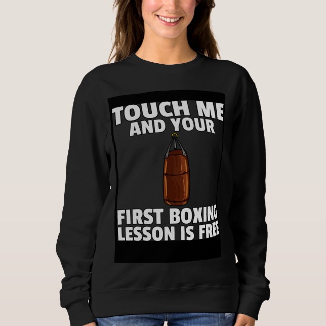 Boxing Kickboxing  For Boxer Fighter Sweatshirt (Front)