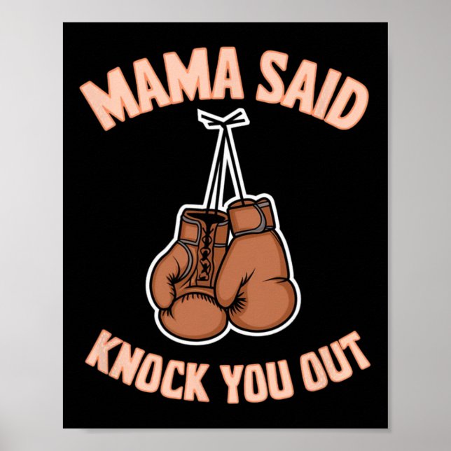 Boxing Kickboxing Mama Said Knock U Out Fighting S Poster (Front)