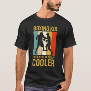 Boxing Kid Like A Regular Kid But Cooler T-Shirt