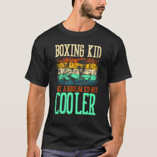Boxing Kid Like A Regular Kid Gloves Fight Ring Pu T-Shirt