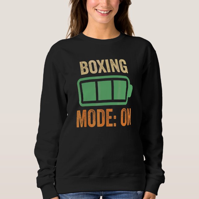 Boxing Mode On Battery Design Sweatshirt (Front)