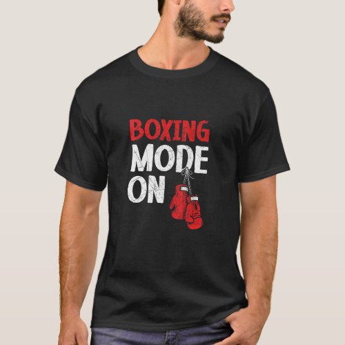 Boxing Mode On Professional Boxer Knockout Puncher T_Shirt