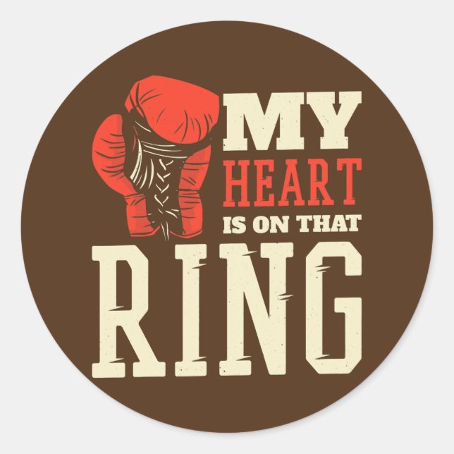 Boxing Mom My Heart Is On That Ring  Classic Round Sticker (Front)