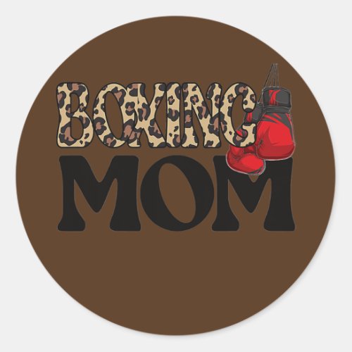 Boxing Mom Proud Boxing Mama Boxing Mother  Classic Round Sticker