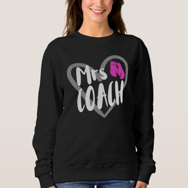 Boxing Mrs Coach Wife Sweatshirt (Front)
