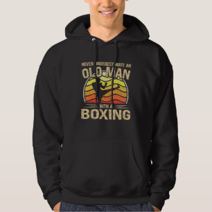 Boxing Player Men Women Never Underestimate An Old Hoodie
