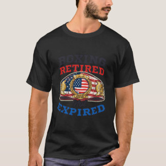 Boxing Retired Not Expired Design Boxing T-Shirt