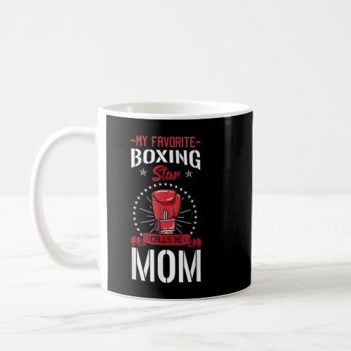 Boxing Ring Boxer Gloves Mom Coach Mothers Day Coffee Mug