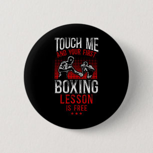Boxing Vintage Touch Me And Your First Boxing Less Button