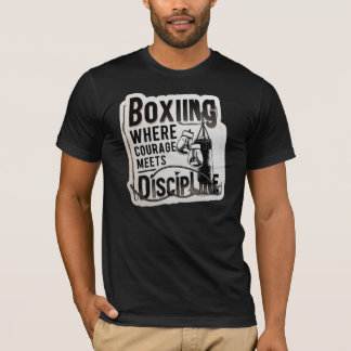 Boxing where courage meets discpline 2 T-Shirt
