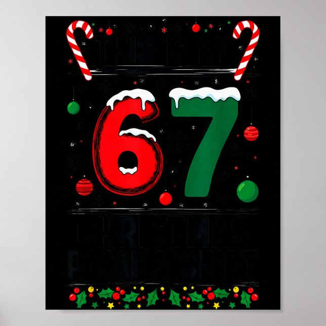 Boy Girls 6 7 Xmas Funny 67 Meme This Is My Christ Poster (Front)