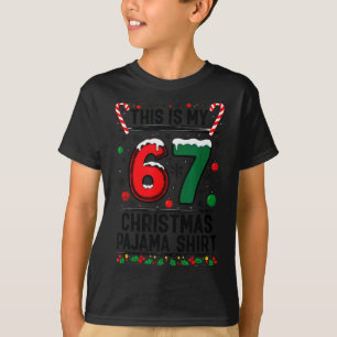 Boy Girls 6 7 Xmas Funny 67 Meme This Is My Christ T-Shirt