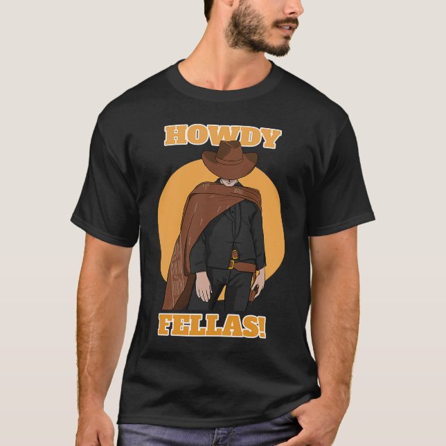 Boy Howdy T-Shirt (Front)