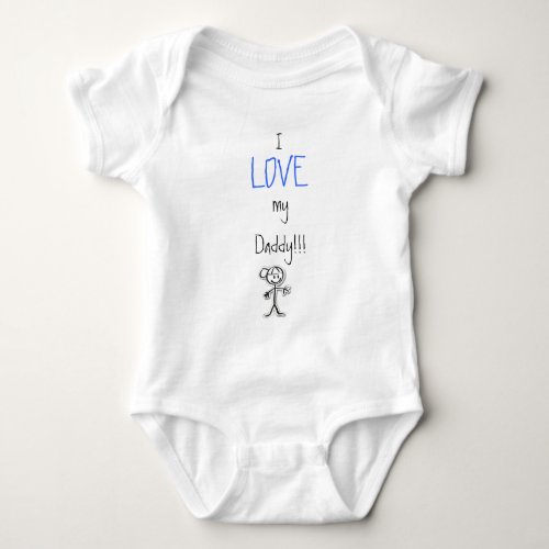 boy I LOVE my Daddy Baby Bodysuit