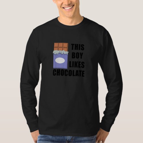 Boy Likes Chocolate  Saying Chocolatier T_Shirt