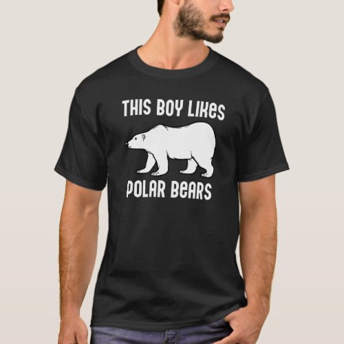 Boy Likes Polar Bears Nature Expedition Wildlife P T_Shirt