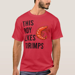 Boy Likes Shrimps and Eating Seafood T-Shirt