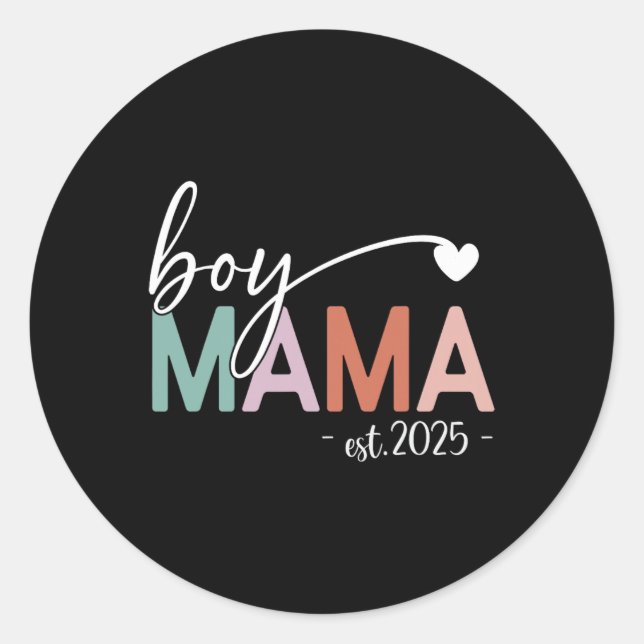 Boy Mama Est 2025 Pregnancy Mom To Be New Mama 202 Classic Round Sticker (Front)