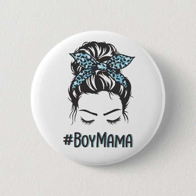 Boy Mama Messy Bun Boy Mom Gifts Button (Front)