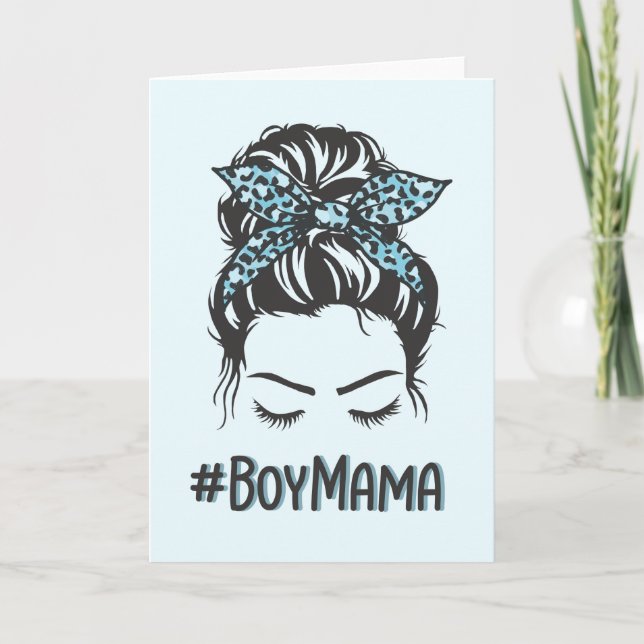 Boy Mama Messy Bun Boy Mom Gifts Card (Front)