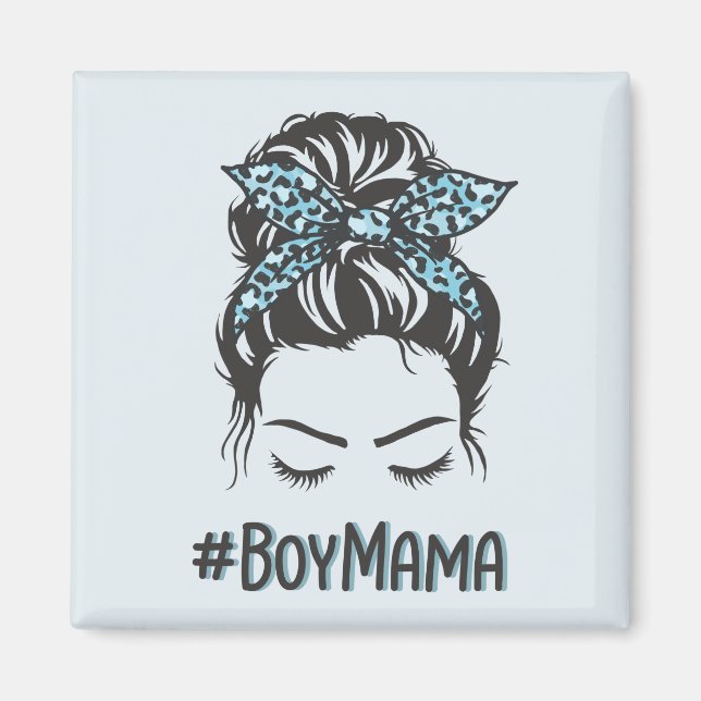 Boy Mama Messy Bun Boy Mom Gifts Magnet (Front)