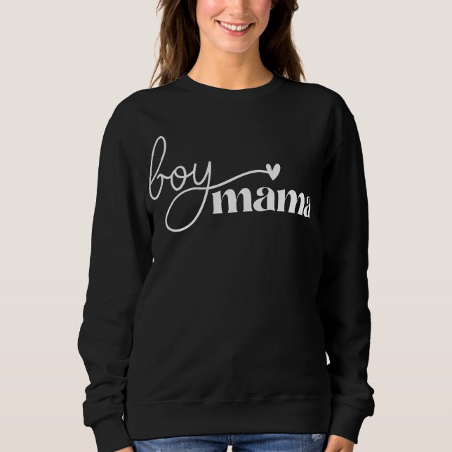 Boy Mama Shirt, Boy Mom Sweater, Boy Mama Sweatshirt (Front)