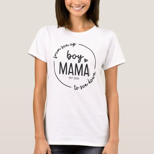 Boy Mama Son Up to Down Est Year  GraphicLoveShop T_Shirt