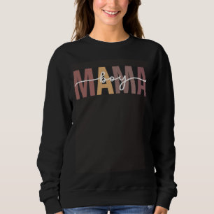Boy Mama Women Mothers Day New Mommy Mother Mom Sweatshirt
