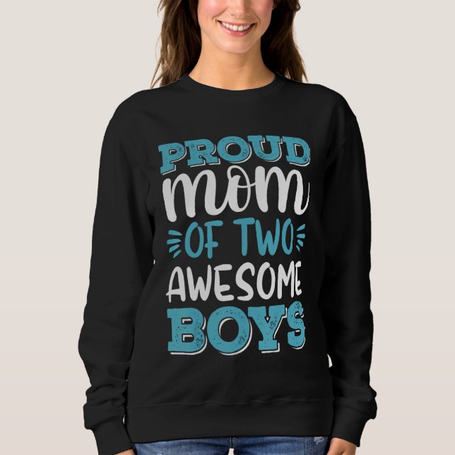 Boy Mom Shirt For Women, Proud Mom Of 2 Awesome Bo (Front)