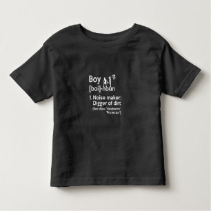 boy noun noise maker digger of dirt toddler t-shirt