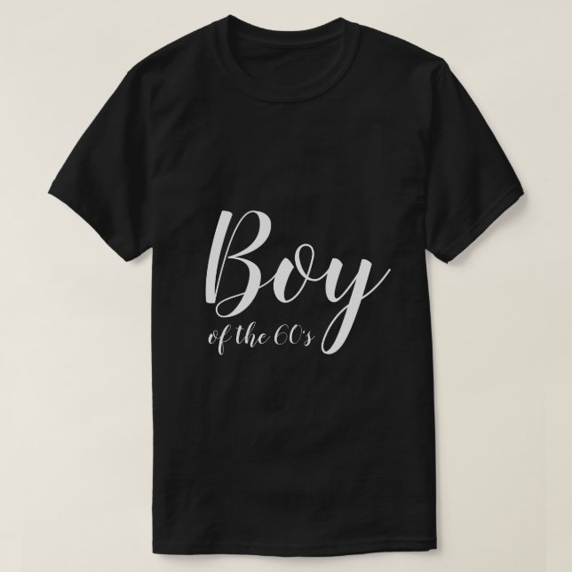 Boy of the Sixties Elegant Typography Black White T-Shirt (Design Front)