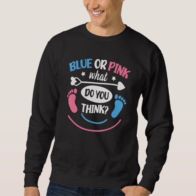 Boy or Girl Gender Reveal Quote for Gender Reveal  Sweatshirt (Front)
