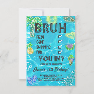 Boy Pool Beach Birthday, neon glow, bruh you in. Invitation