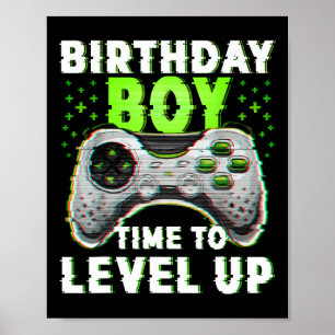 Boy Time To Level Up Video Games Gamer Birthday  Poster