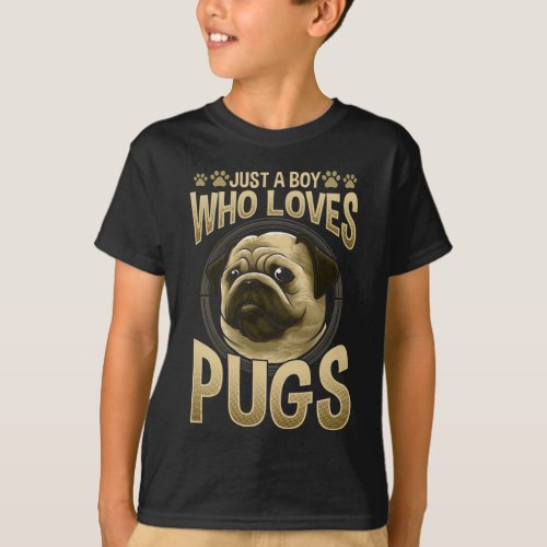Boy who loves Pugs Paw Dog Lover T_Shirt