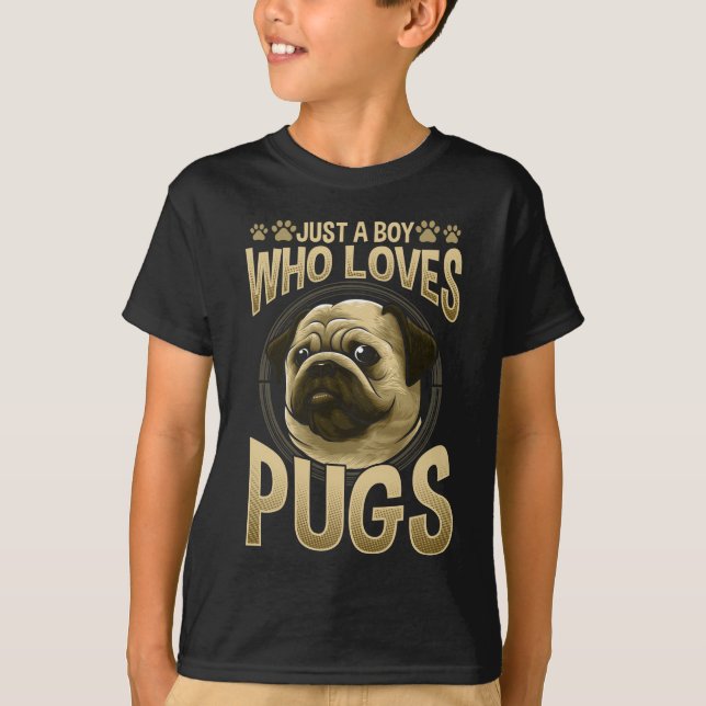 Boy who loves Pugs Paw Dog Lover T-Shirt (Front)