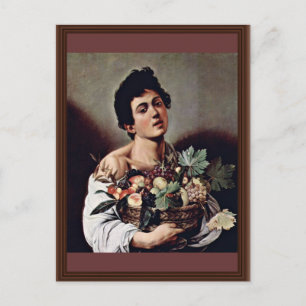 Boy With A Basket Of Fruit By Michelangelo Merisi Postcard