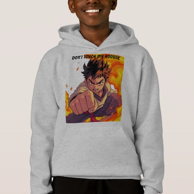 Boy with Flames Don't Touch My Hoodie (Front)