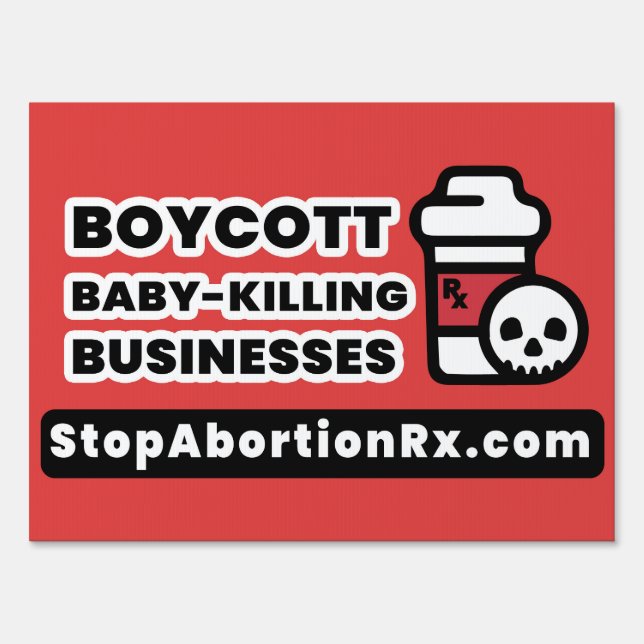 "Boycott Baby-Killing" Sign 18x24" StopAbortionRx (Front)
