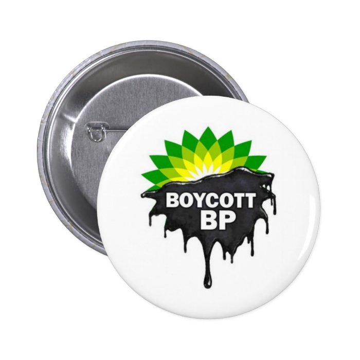 Boycott BP British Petroleum Gulf Oil Spill Button