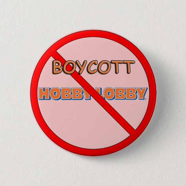 Boycott Hobby Lobby Button (Front)
