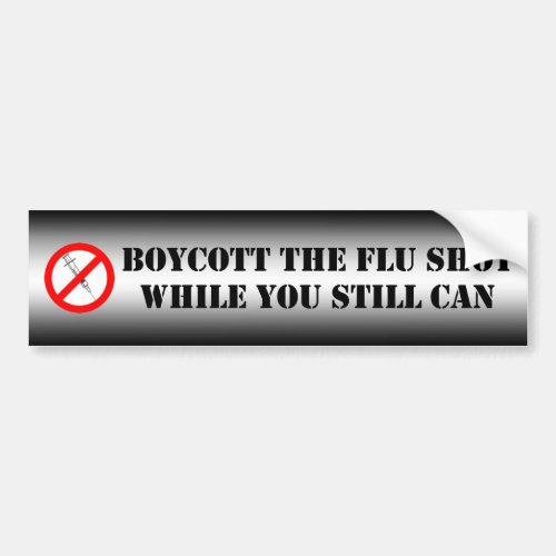 Boycott The Flu Shot Bumper Sticker